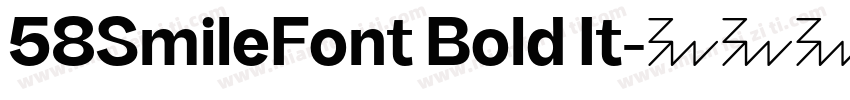 58SmileFont Bold It字体转换